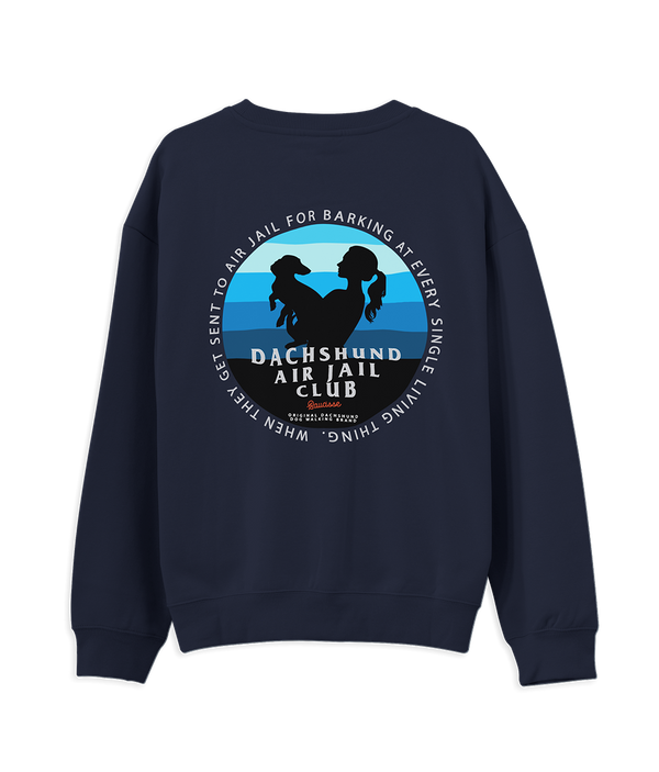 NEW - Saucisse - Dachshund Air Jail Club - Unisex Sweater